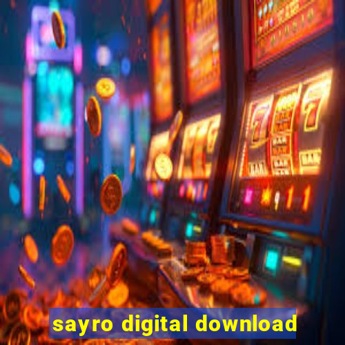 sayro digital download